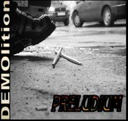 Preludium (CZ) : Demolition